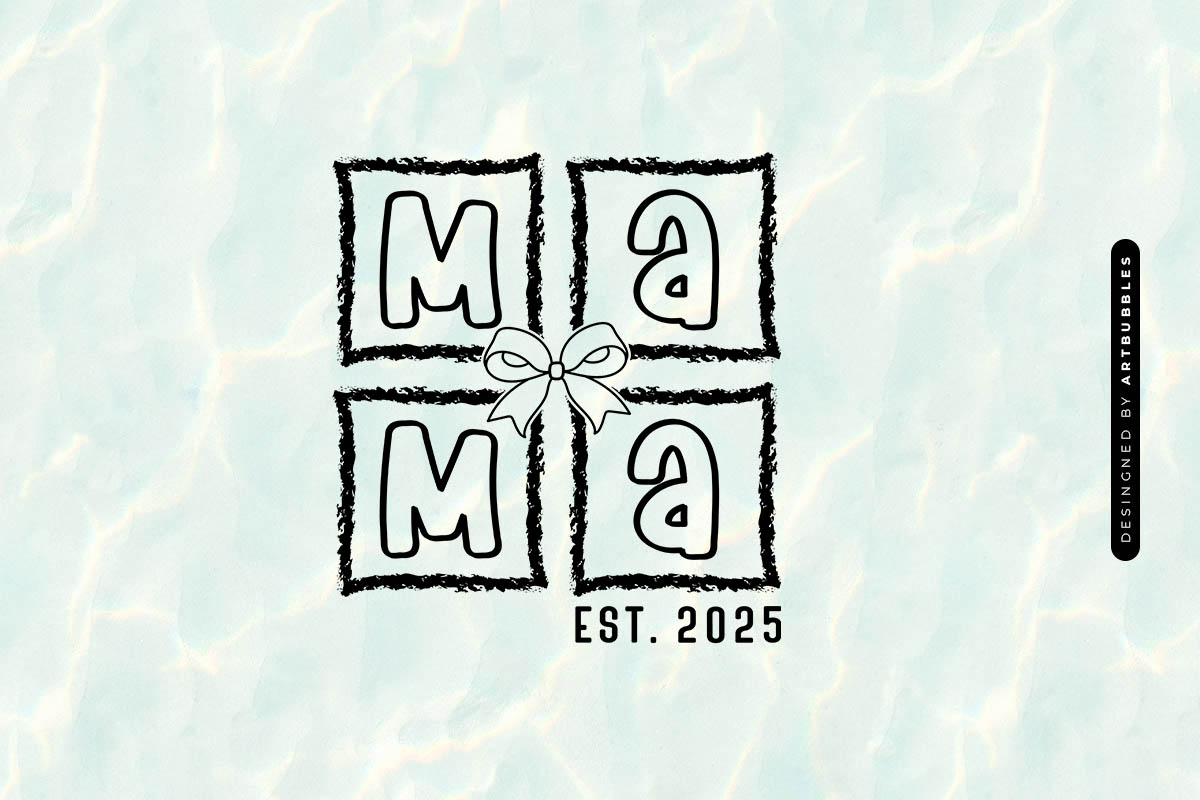 Mama Established 2025 - Mother's Day SVG Image.jpg