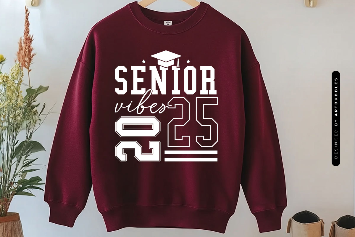 Senior Vibes 2025 - Funny Graduation SVG Sweatshirt Mockup Image.jpg