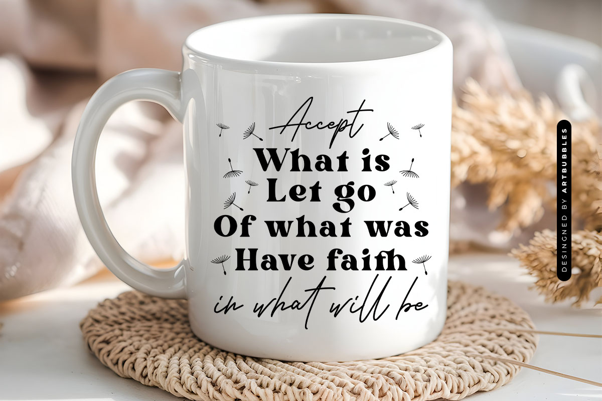 Accept What is Let Go - Dandelion SVG Mug Mockup Image.jpg