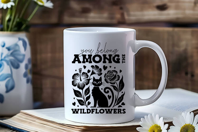 You Belong Among the Wildflowers SVG File Mug Mockup Image.jpg