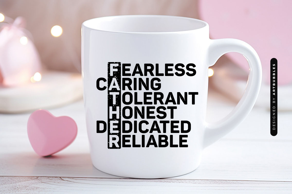 Fearless Caring Tolerant Honest - Fathers Day Quote SVG Mug Mockup Image.jpg