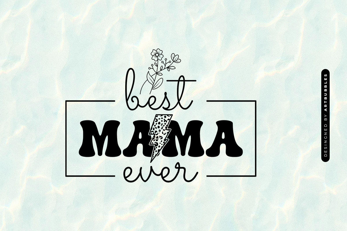 Best Mama Ever - Mother's Day SVG Vector Image.jpg