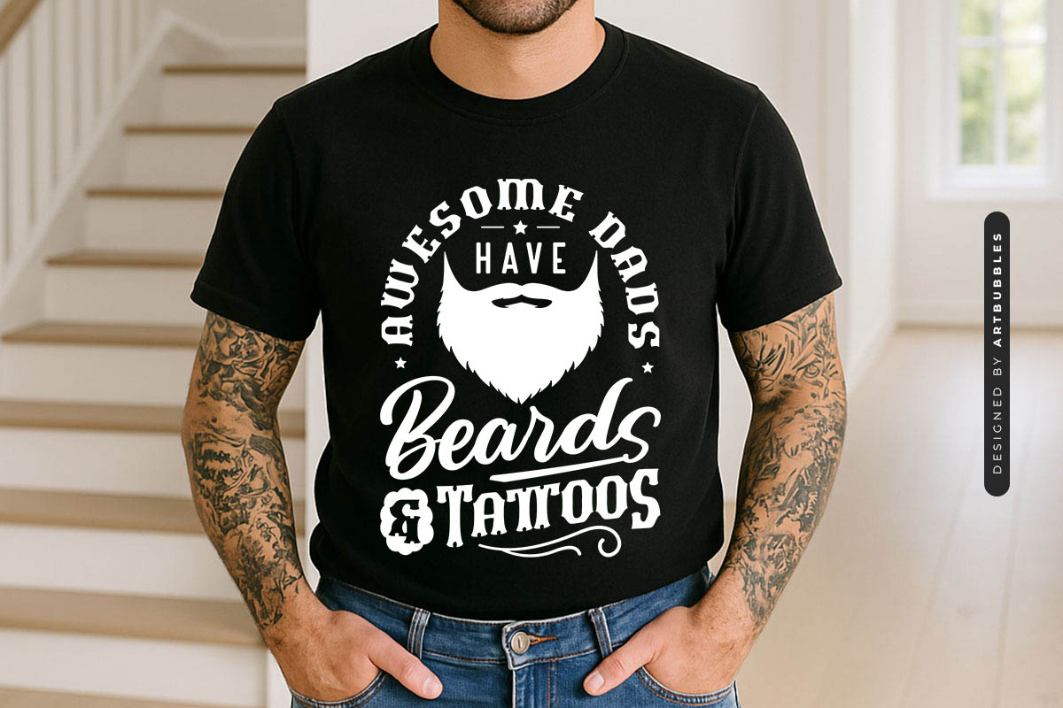 Awesome Dads Have Beards & Tattoos - Fathers Day SVG Shirt Mockup Image.jpg
