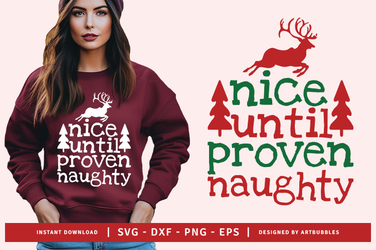 Nice Until Proven Naughty - Funny Christmas SVG Free Image.jpg