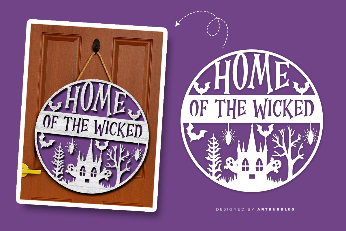 Home of the Wicked - Halloween Door Hanger SVG