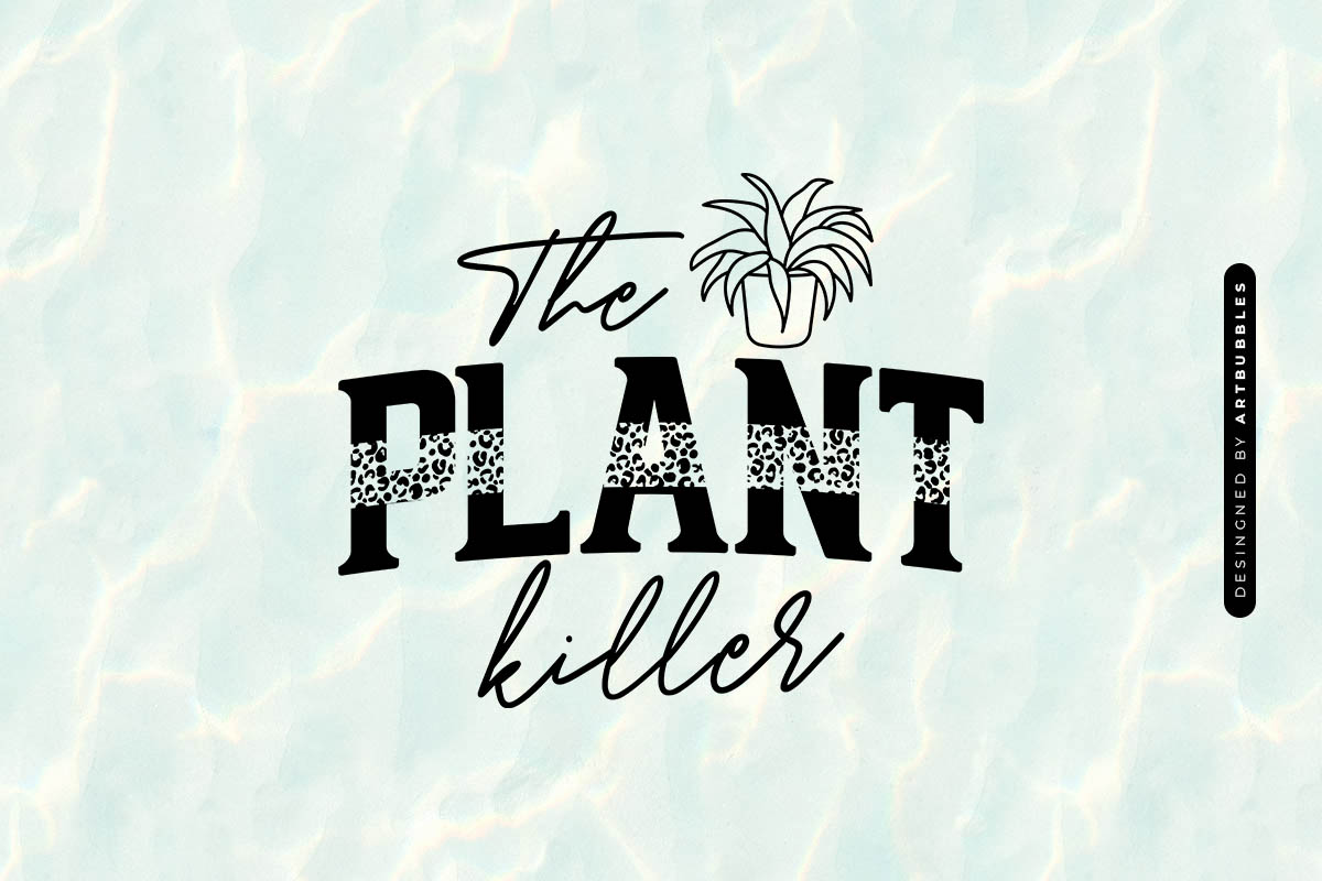 The Plant Killer SVG for Cricut Image.jpg