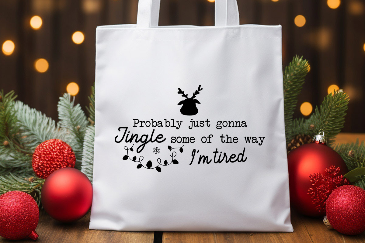 Probably Just Gonna Jingle - Funny Christmas SVG tote bag Mockup Image.jpg