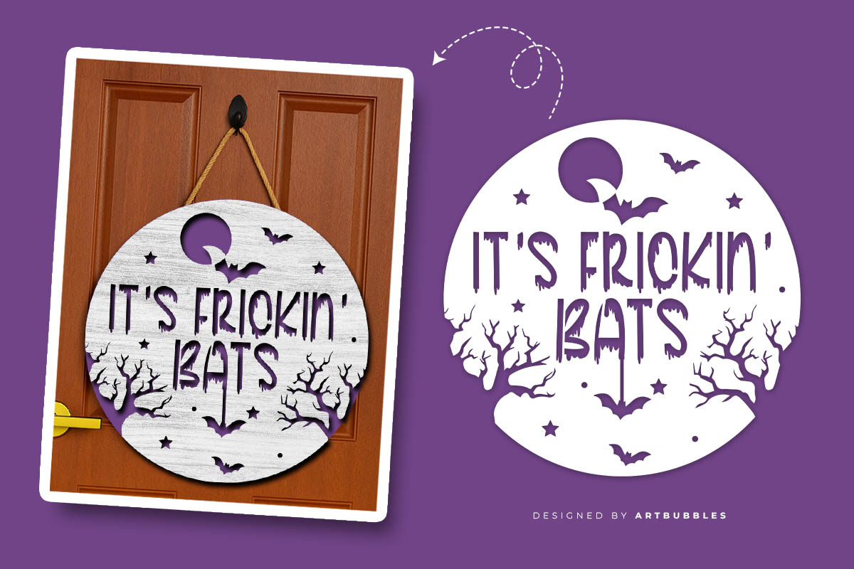 It's Frickin Bats - Door Hanger Halloween SVG