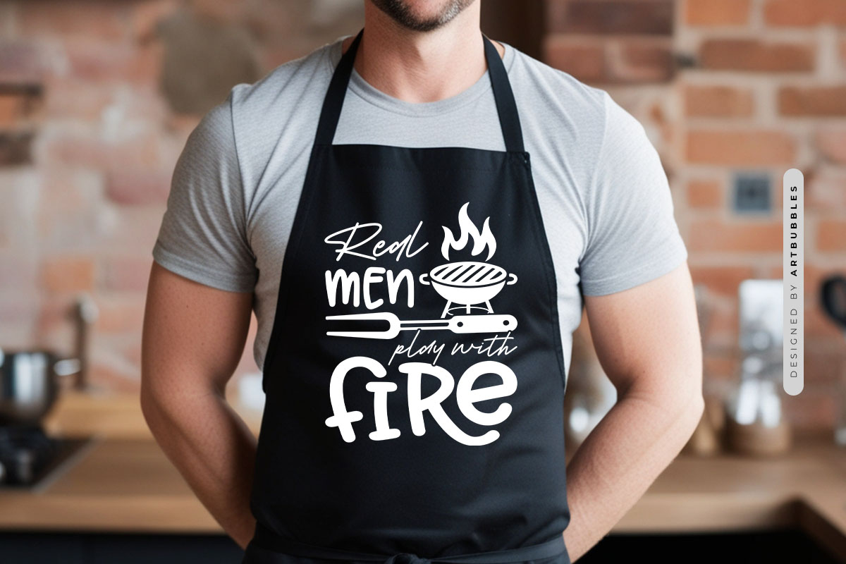 Real Men Play with Fire - Grilling Design SVG Apron Mockup Image.jpg