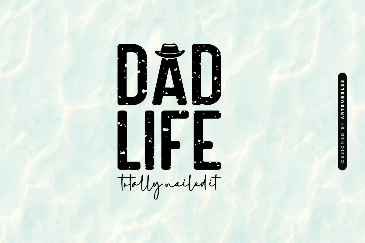 Dad Life Totally Nailed It - Fathers Day SVG Graphic Image.jpg