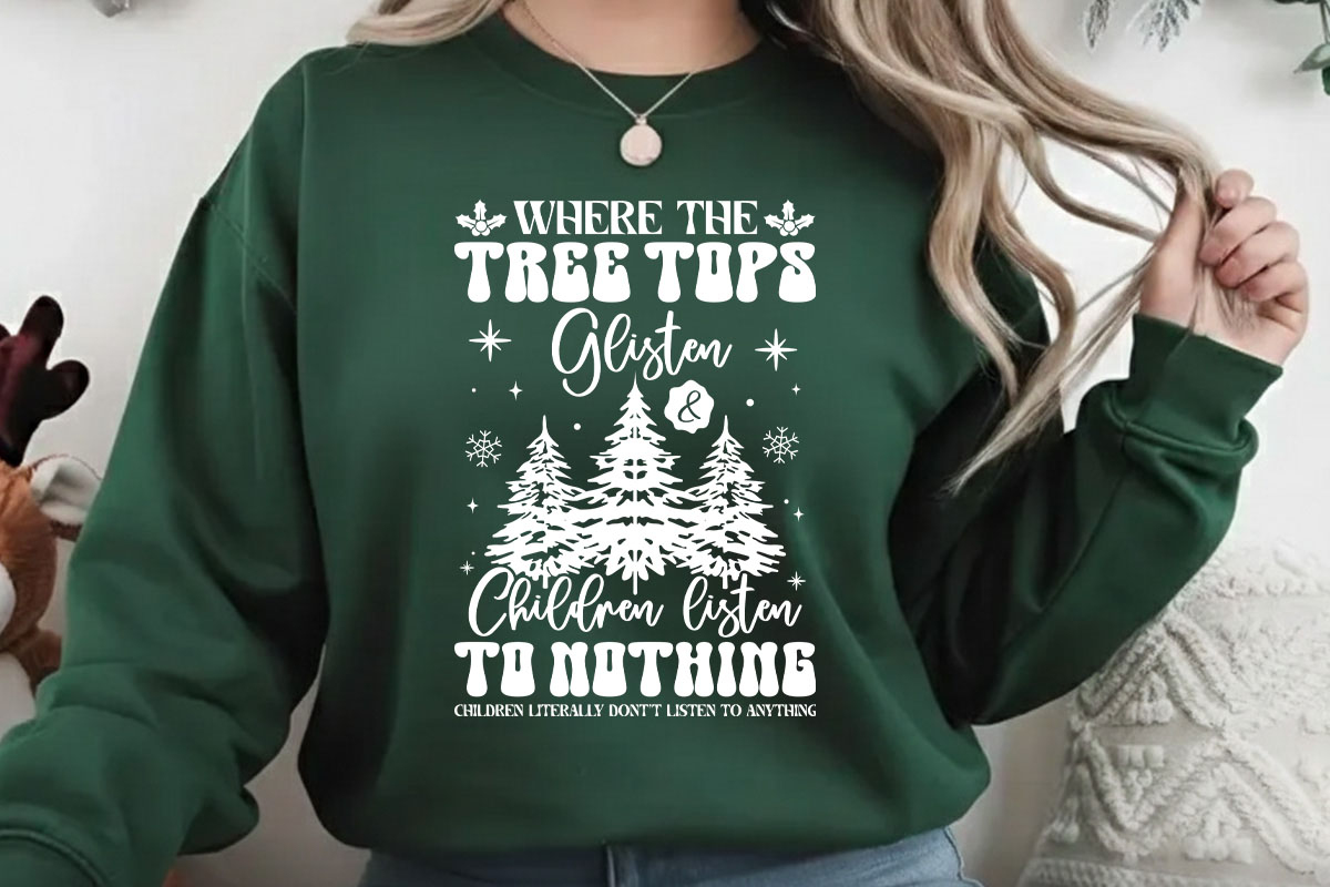 Where the Tree Tops Glisten - Christmas Kid SVG Sweatshirt Mockup image.jpg