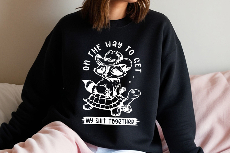 On the Way to Get My Shit Together - Funny Raccoon SVG Sweatshirt Mockup Image.jpg