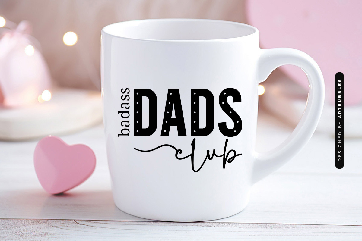 Badass Dads Club - Funny Father's Day SVG Mug Mockup Image.jpg