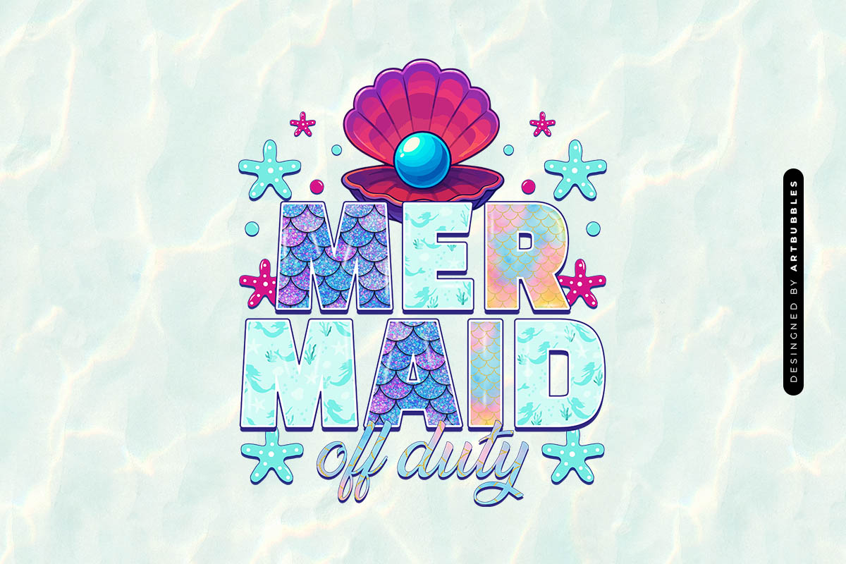 Mermaid Off Duty - Summer Saying Sublimation Image.jpg