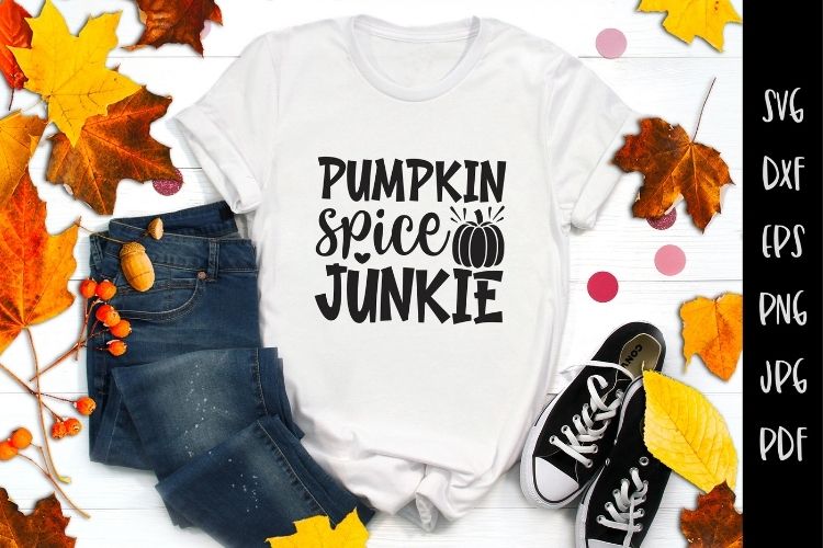 Pumpkin Spice Junkie - Fall SVG File Image.jpg