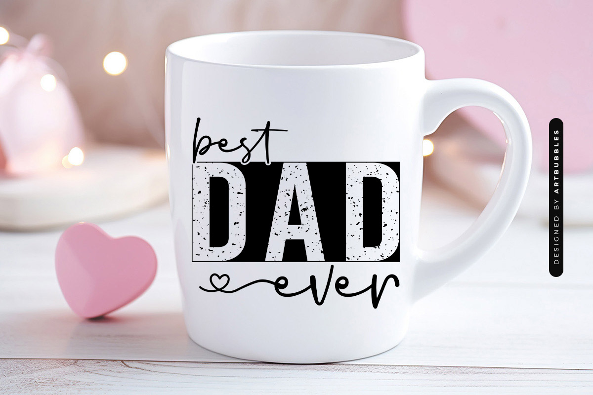 Best Dad Ever - Fathers Day SVG Cut File Mug Mockup Image.jpg