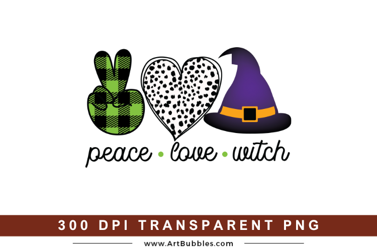 Peace Love Witch, Halloween Sublimation Design