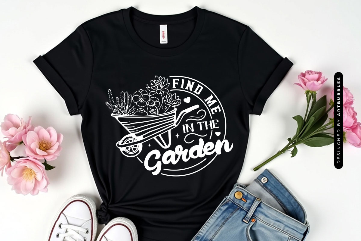 Find Me in the Garden - Plant Lover SVG Shirt Mockup Image.jpg
