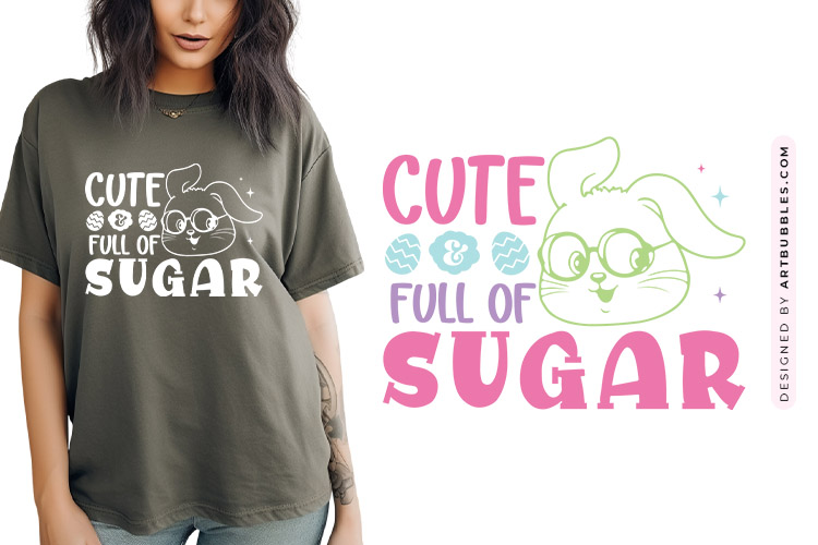 Cute Full of Sugar - Easter Vector SVG