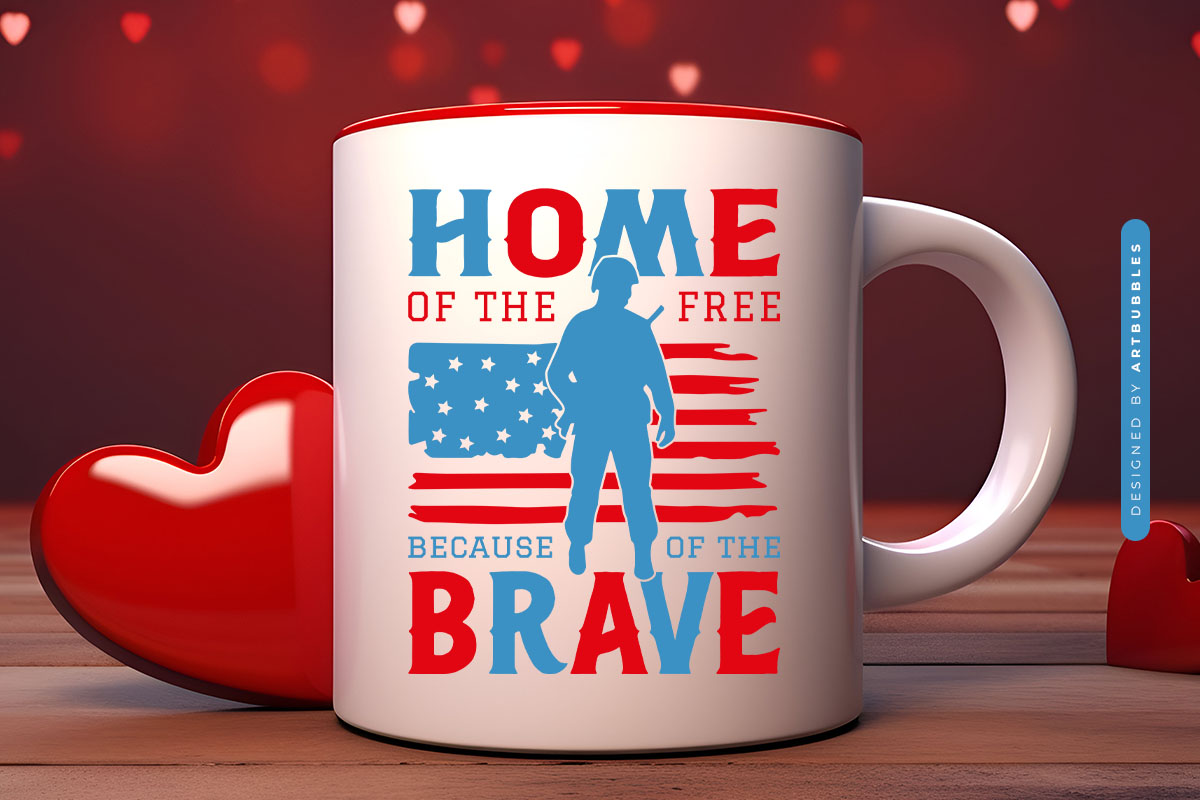 Home of the Free Because of the Brave - SVG 4th of July Mug Mockup Image.jpg