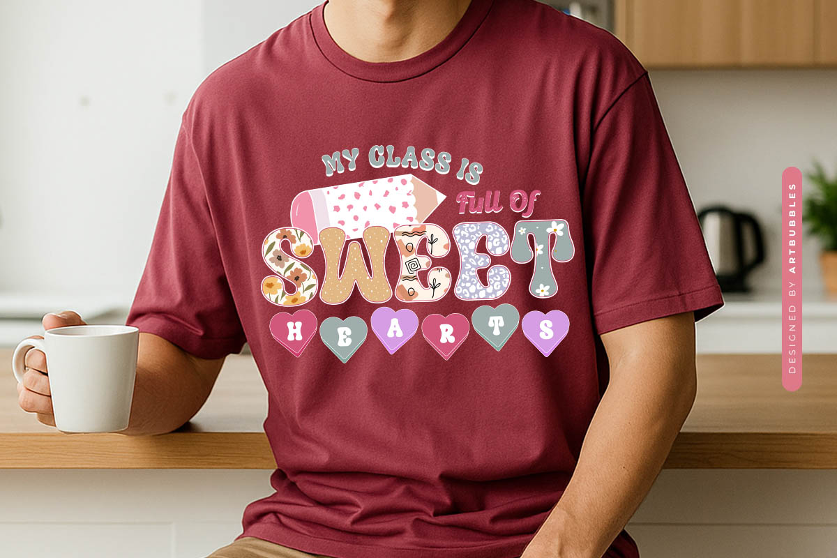 My Class is Full of Sweethearts - Teacher Retro Sublimation T-shirt Mockup Image.jpg