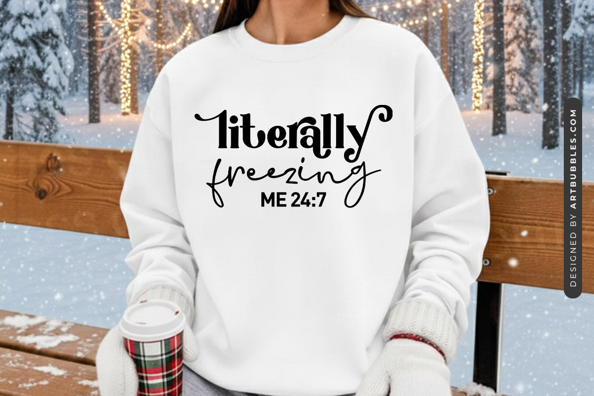 Literally Freezing - Winter SVG Cut File Sweatshirt Mockup image.jpg