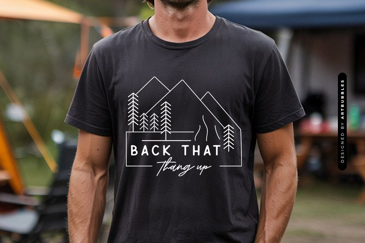 Back That Thang Up - Camping SVG Design Tshirt Mockup Image.jpg