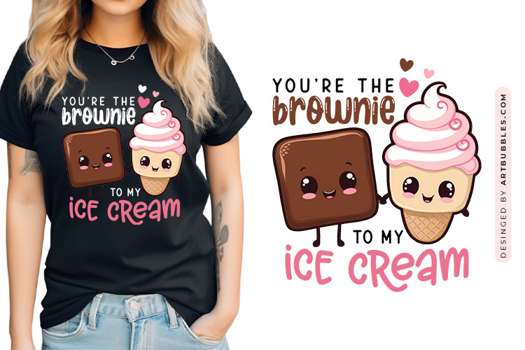 You're the Brownie to My Ice Cream - Valentine Food Pun PNG