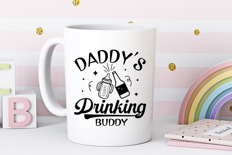 Daddy's Drinking Buddy - Baby SVG Cut File Mug Mockup Image.jpg