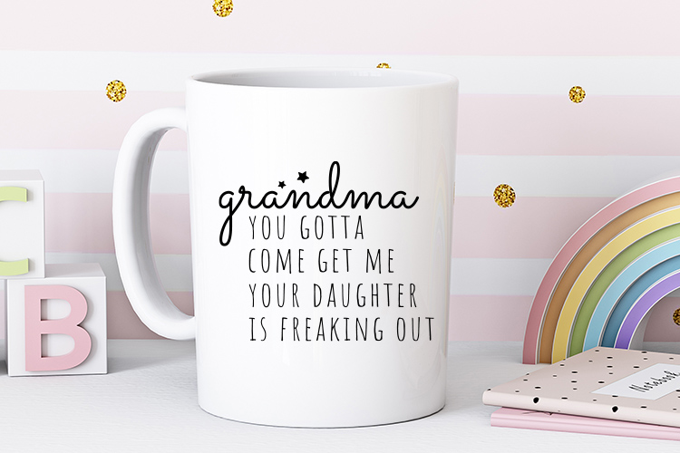 Grandma You Gotta Come Get Me - Witty Baby SVG Mug Mockup Image.jpg