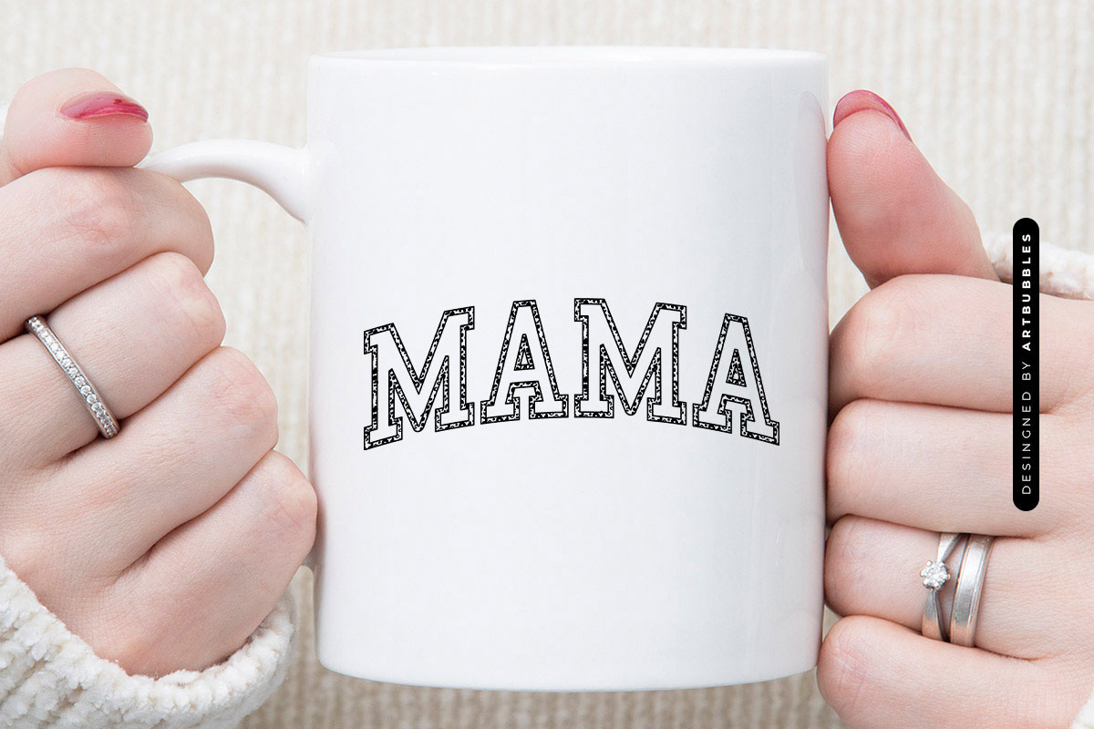 Mama - Mothers Day SVG, DXF, EPS, PNG Mug Mockup Image.jpg