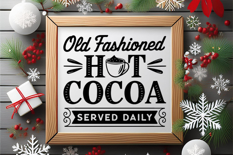 Old Fashioned Hot Cocoa - Farmhouse Christmas Sign Svg Image 3.jpg