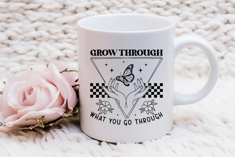 Grow Through What Go Through - Butterfly SVG File Mug Mockup Image.jpg