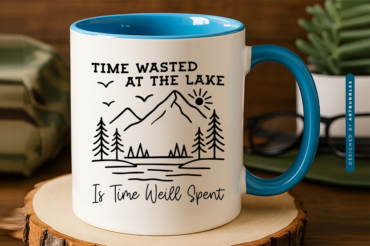 Time Wasted at the Lake is Time Well Spent SVG Mug Mockup Image.jpg