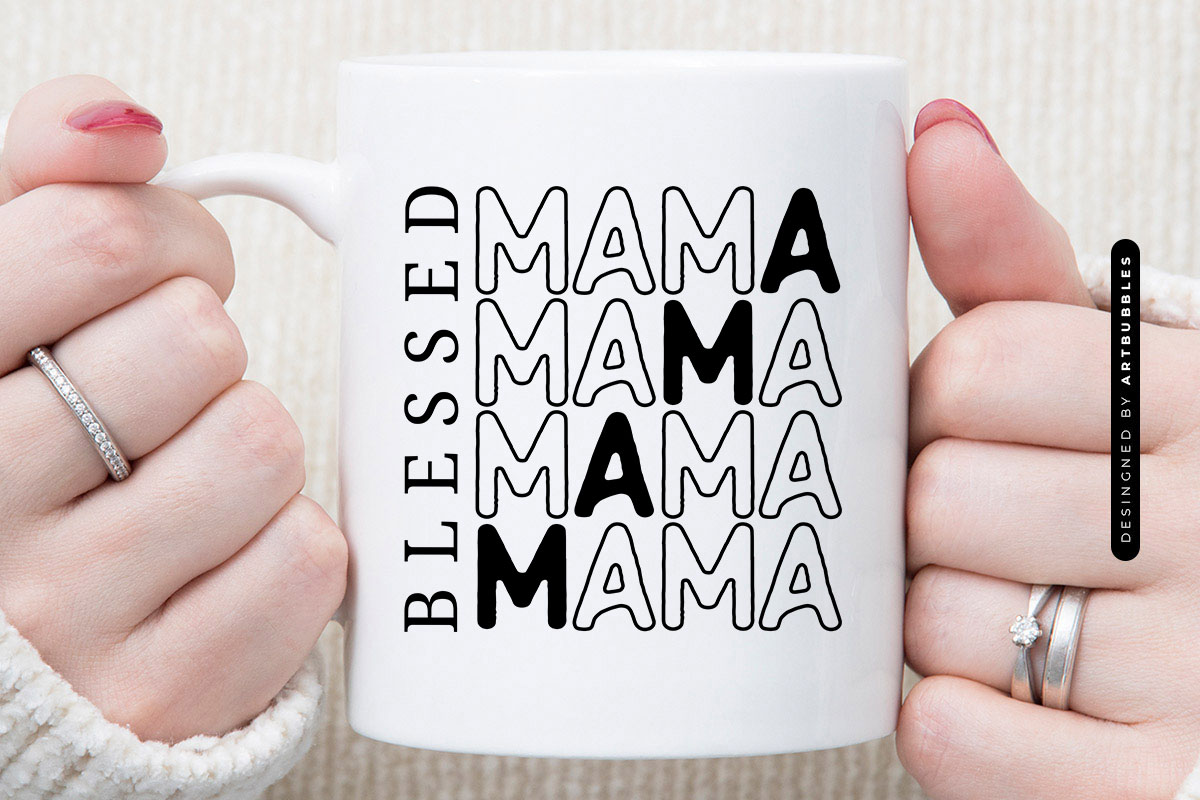 Blessed Mama - Mothers Day SVG Design Mug Mockup Image.jpg