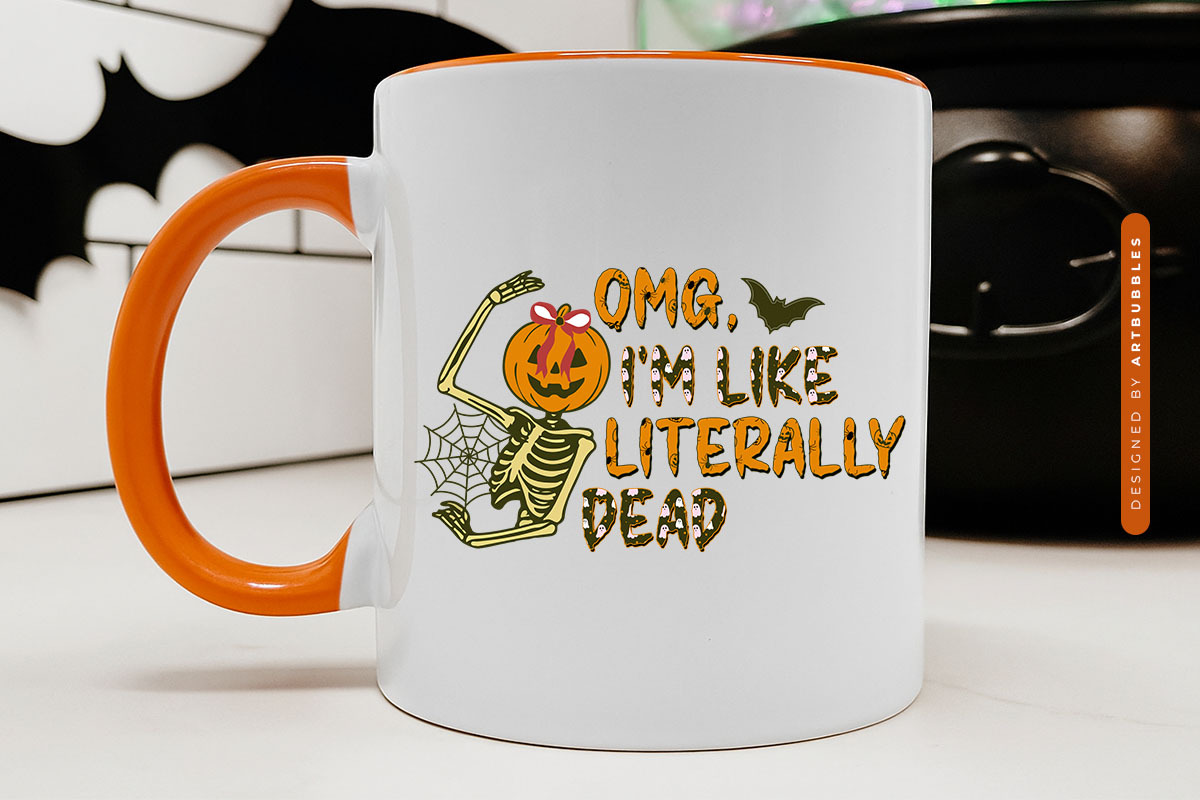 Omg I Like Literally Dead - Skeleton Halloween Sublimation Mug Mockup Image.jpg