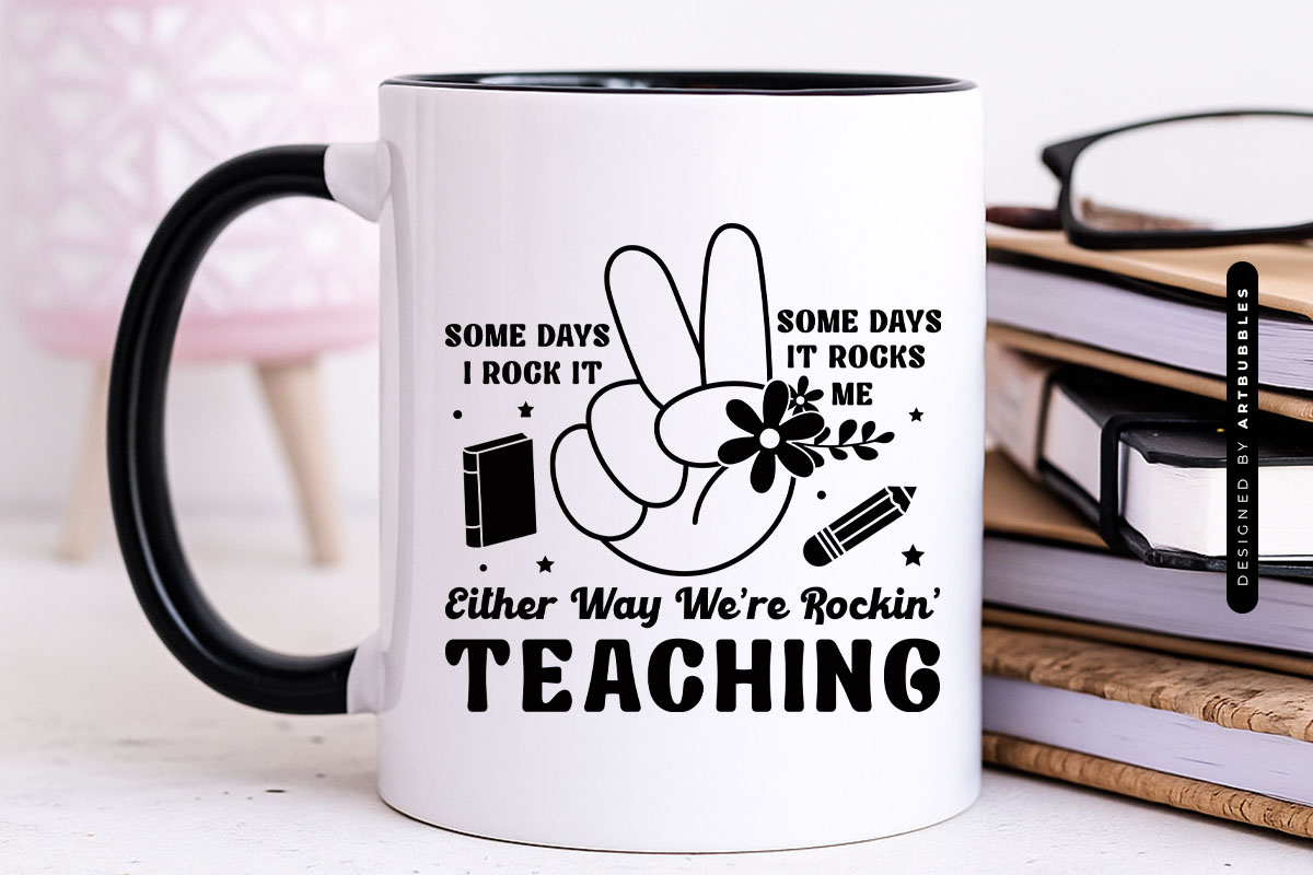 Some Days I Rock It - Floral Funny Teacher SVG Mug Mockup Image.jpg