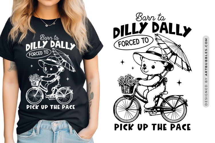 Born to Dilly Dally - Funny Bear Animal SVG Image.jpg