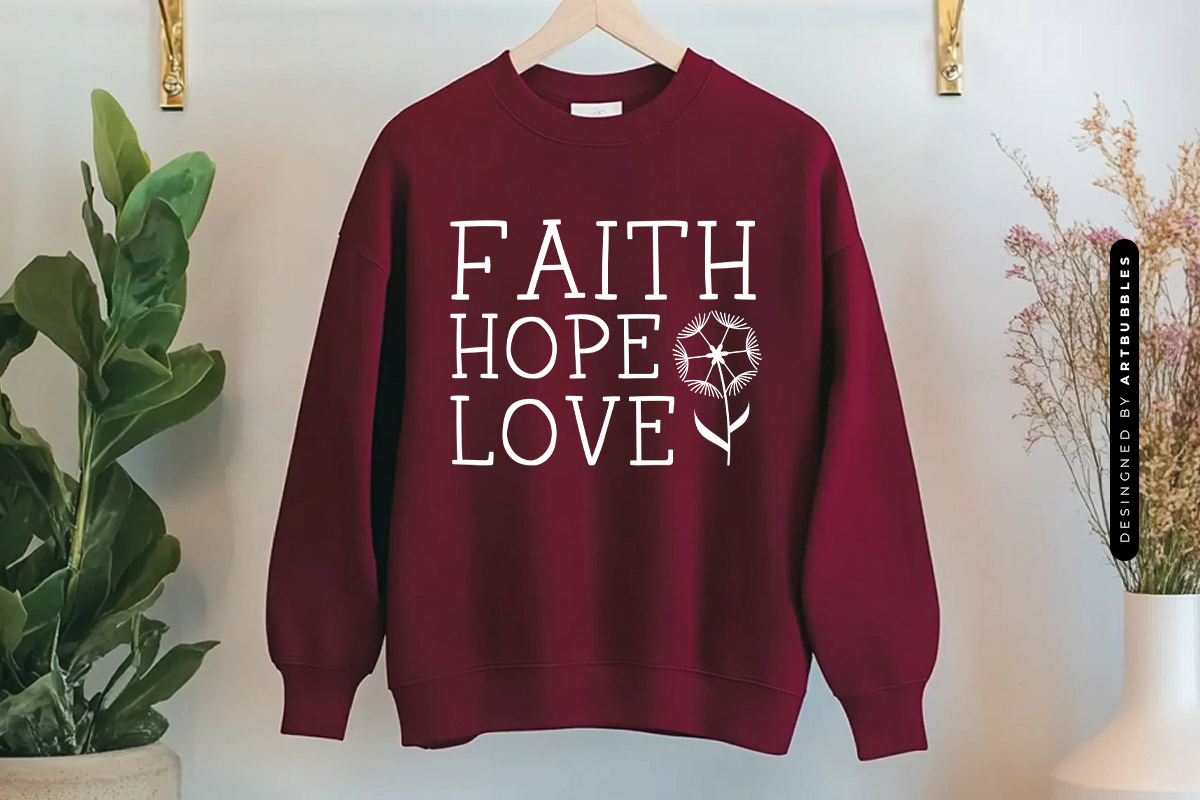 Faith Hope Love - Dandelion Silhouette SVG Sweatshirt Mockup Image 2.jpg