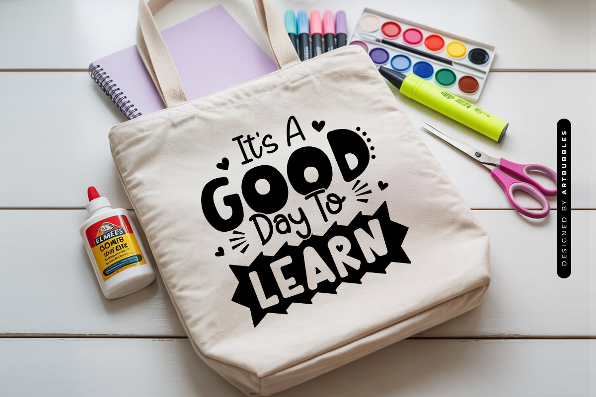 It's A Good Day To Learn - Back To School SVG PNG Tote Mockup Image.jpg
