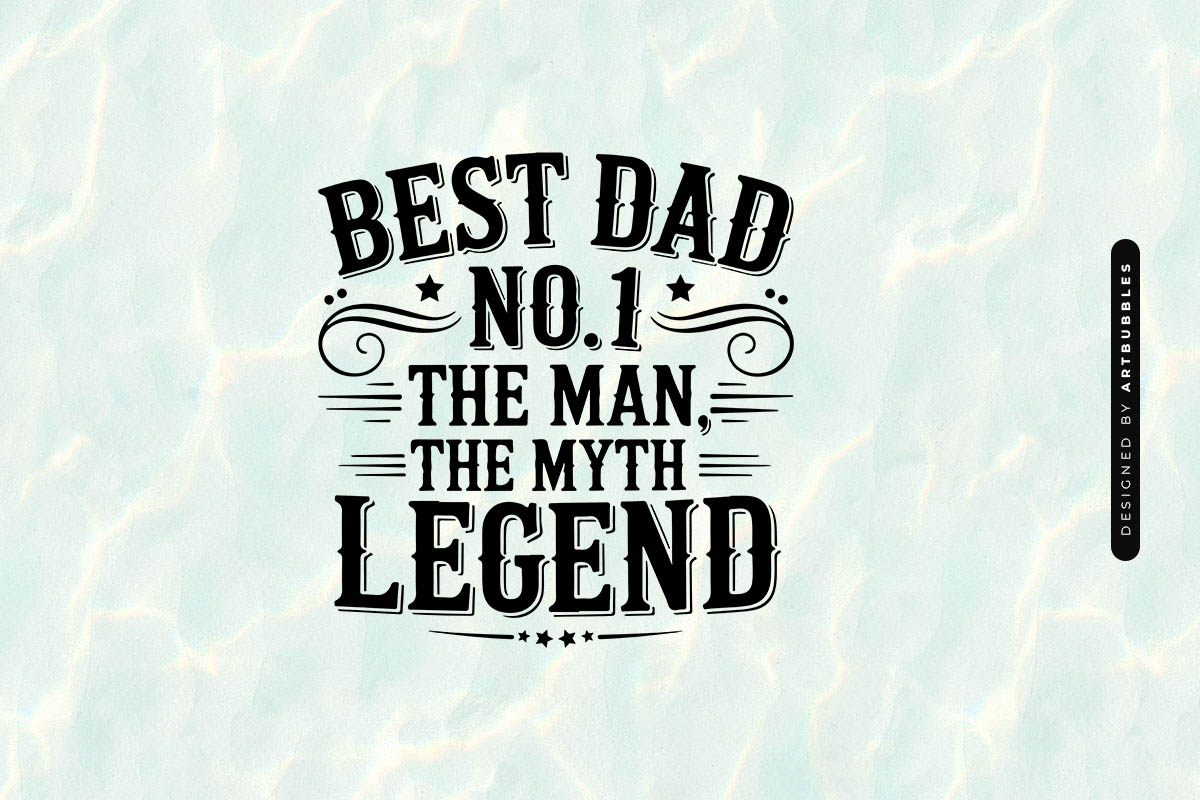 Best Dad No 1 the Man the Myth the Legend SVG Image.jpg