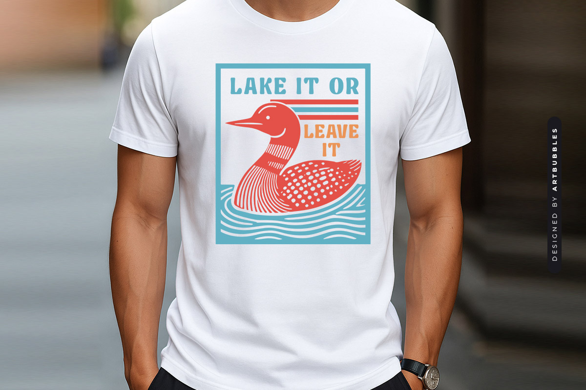 Lake It or Leave It Vector SVG T-shirt Mockup Image.jpg