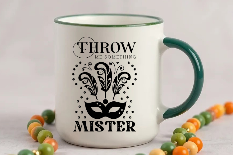 Throw Me Something Mister - Happy Mardi Gras SVG Mug Mockup Image.jpg