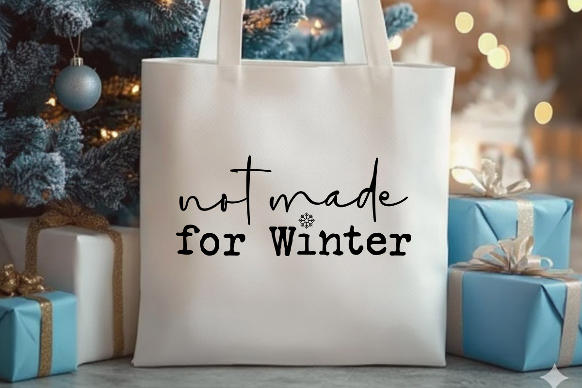 Not Made for Winter SVG Tote bag Mockup image.jpg