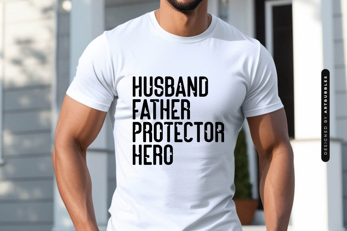 Husband Father Protector Here - Fathers Day SVG Tshirt Mockup Image.jpg