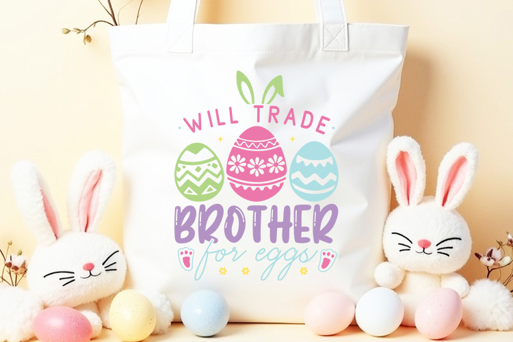Will Trade Brother for Eggs - Easter SVG tote Mockup Image.jpg