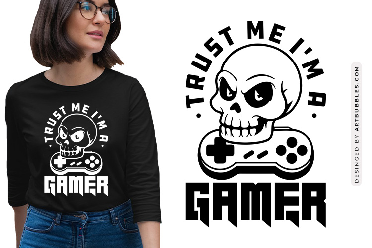Trust Me I'm a Gamer SVG Cut File