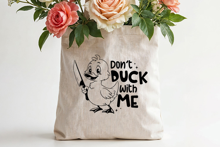 Don't Duck with Me - Sarcastic Animal SVG Tote Bag Mockup Image.jpg