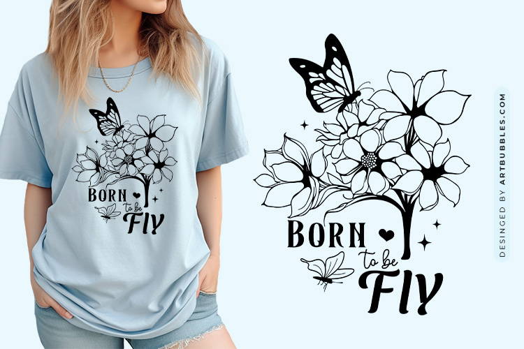 Born To Be Fly - Butterfly Quote SVG