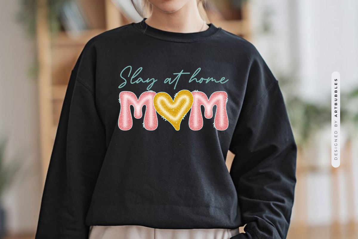 Slay At Home Mom - Mothers Day PNG Sublimation Tshirt Mockup Image.jpg